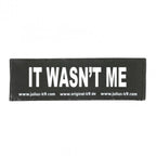 It Wasn't Me Patch
